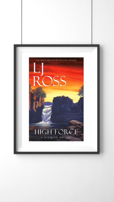 High Force - A DCI Ryan Mystery A4 unframed print